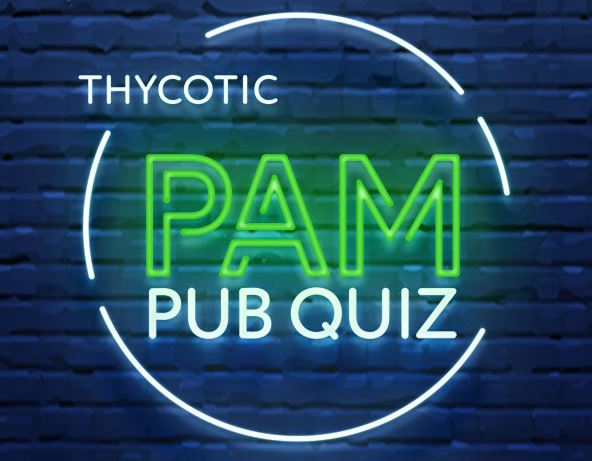 Thycotic PAM Pub Quiz